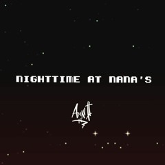 Nighttime At Nana's