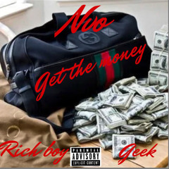 Rich Boi X Geek-Get The Money