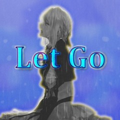 Let Go (prod. Niji & 6astard)