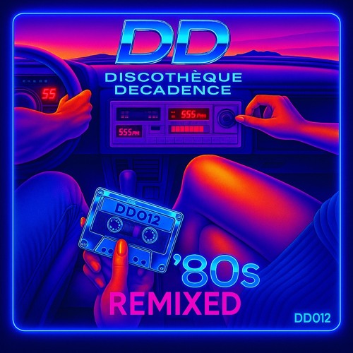 80s Remixed - Discothèque Decadence DD012