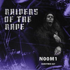RAIDER OF THE RAVE [027] - N00M1