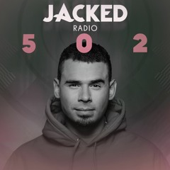Afrojack Presents JACKED Radio - 502