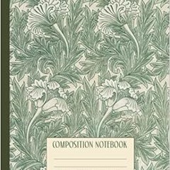 FREE EBOOK ✅ Composition Notebook: Art Nouveau flower design texture. Stylish aesthet