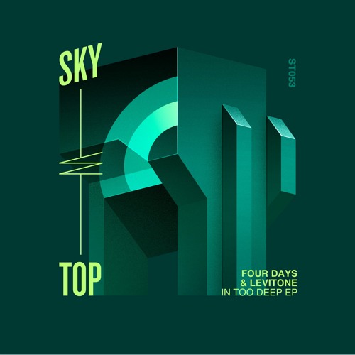 Four Days, Levitone - In Too Deep [SkyTop]