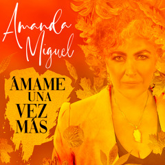 Ámame Una Vez Más (Versión 25 Aniversario)