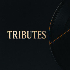 Tributes