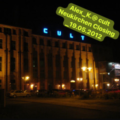 Alex_K.[jagdauf]@ Cult Closing_19.05.2012