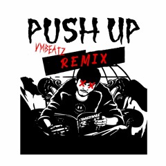 VMB - PUSH UP [RMX]