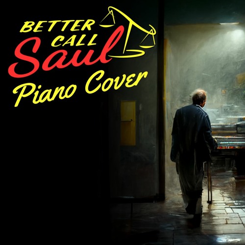 Stream Better Call Saul (Intro) Piano Cover by Hyrix Listen online
