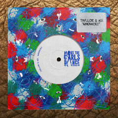 Tayllor & Nsi - WakaMeke [Make The Girls Dance Records]
