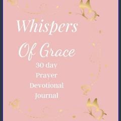 Read PDF 🌟 Whispers of Grace: Prayer Devotional Journal Pdf Ebook