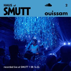 HAUS of SMUTT 002 > ouissam