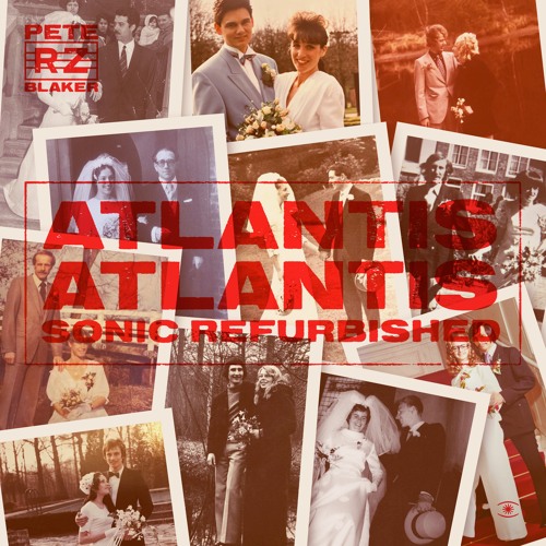 Rheinzand & Pete Blaker - Atlantic Atlantic (Sonic Refurbished) [Full Album] - 0321