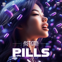 Astema - PILLS (Radio Edit)