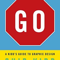 ( nVlpz ) Go: A Kidd’s Guide to Graphic Design by  Chip Kidd ( liw )