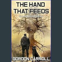{READ} 📕 The Hand That Feeds: Gil Mason (A Gil Mason Novel Book 8) [PDF,EPuB,AudioBook,Ebook]