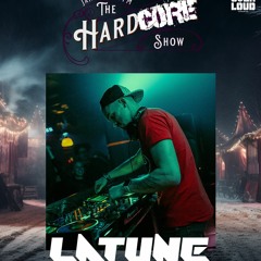 LATUNE @ The Hardcore Show