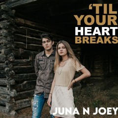 'Til Your Heart Breaks
