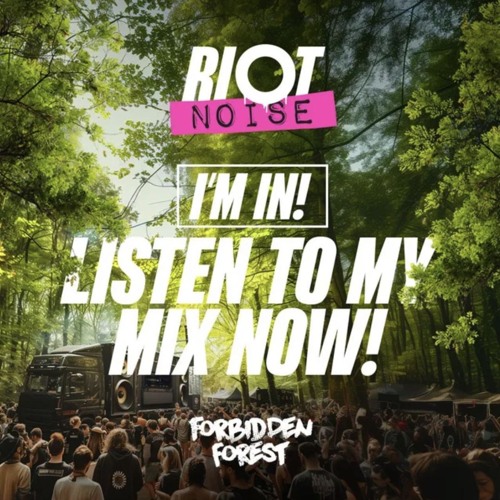 Riot Noise - Forbidden Forest DNB MIX