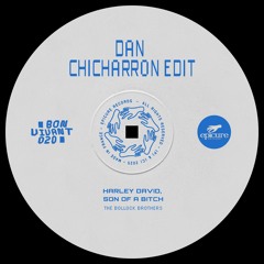 Bon Vivant #020 : Harley David, Son Of A Bitch (Dan ChiCharron Edit) [Epicure Records] FREE DL