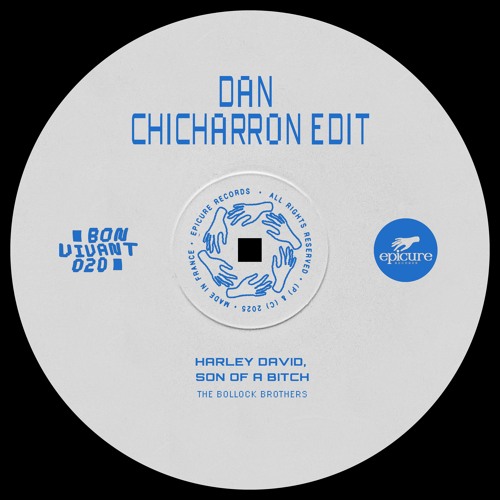 Bon Vivant #020 : Harley David, Son Of A Bitch (Dan ChiCharron Edit) [Epicure Records] FREE DL