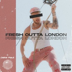 Jake Paul - Fresh Outta London
