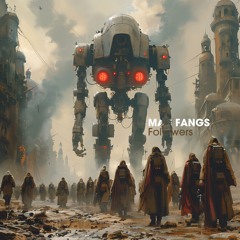 MAD FANGS - Followers