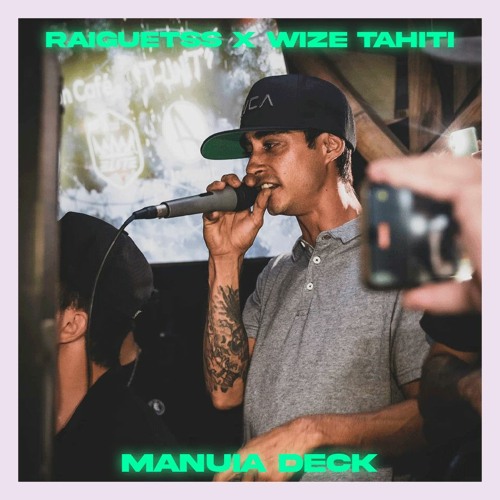 MANUIA DECK - (Raiguetss Ft. WIZE TAHITI)