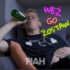 Weź go zostaw