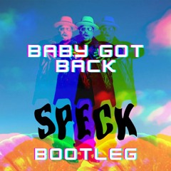 Baby Got Back SPECK Bootleg