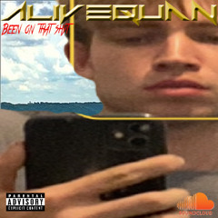 AliveQuan - Been On That Shyt Prod. By AliveQuan