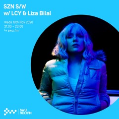 SZN SW w/ LCY & Liza Bilal - 18th NOV 2020