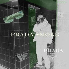 Prada Smoke Remix