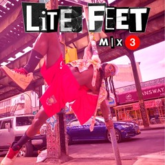 Lite Feet | Hip-Hop Mix 3