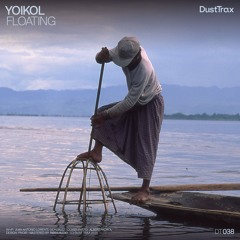 Yoikol — Floating [Dust Trax]