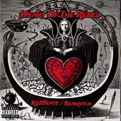 Heart of the Rebel FT RM$ SEAWYTCH beat prod. by Melrody