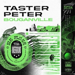 Taster Peter - Bouganville (Original Mix) [EXTZ053]