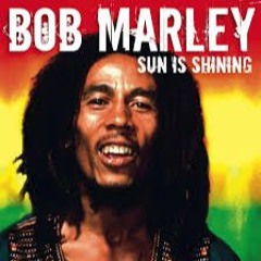 Bob Marley-Sun Is Shining