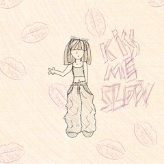 Kiss me slow