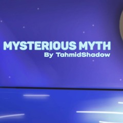 Mysterious Myth