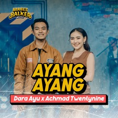 Ayang Ayang (feat. Achmad Twentynine)