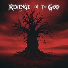 REVENGE OF THE GOD w/BaruKKan