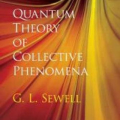 [Access] EPUB 🖊️ Quantum Theory of Collective Phenomena (Dover Books on Chemistry) b