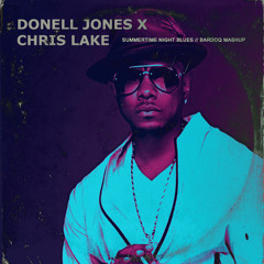 Donell Jones x Chris Lake - Summertime Night Blues (Bardoq Mashup)