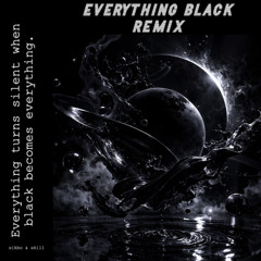 sikbo & skill - everything black (remix)