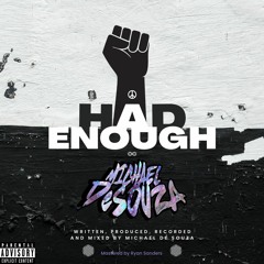 HAD ENOUGH