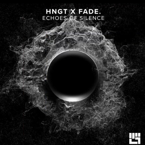 HNGT & Fade. - Echoes Of Silence (Original Mix)