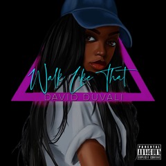 David Duvali - Walk Like That(done)