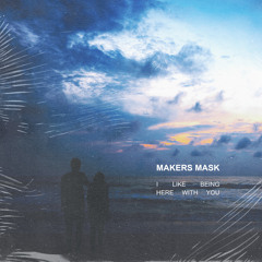 I Like Being Here With You