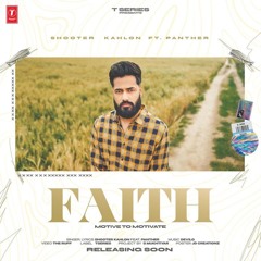 Faith | Shooter Kahlon | Panther
